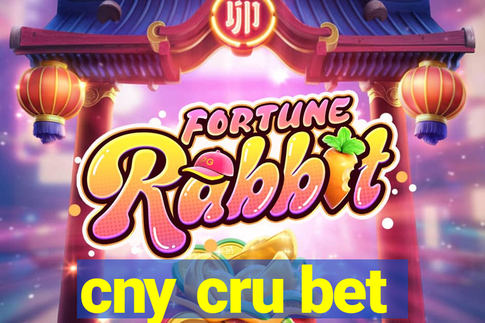 cny cru bet